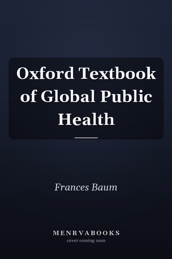 Oxford Textbook of Global Public Health