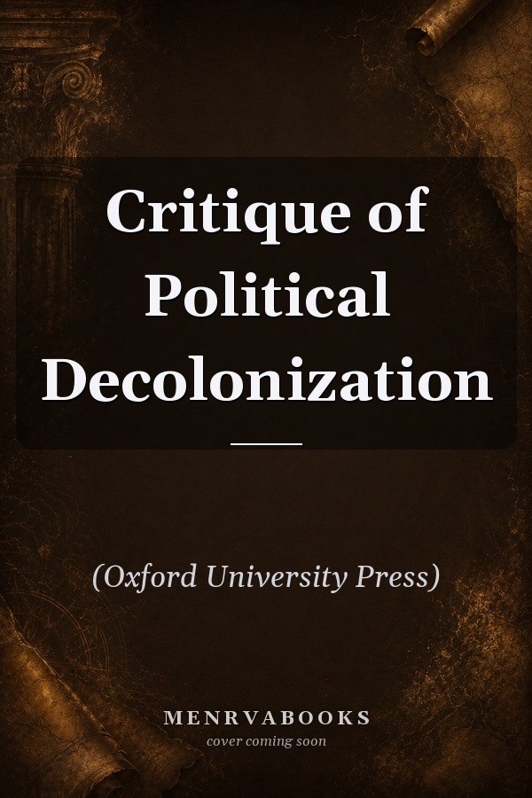Critique of Political Decolonization