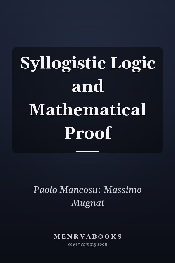Syllogistic Logic and Mathematical Proof
