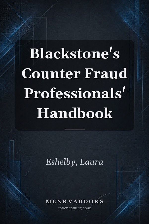 Blackstone's Counter Fraud Professionals' Handbook