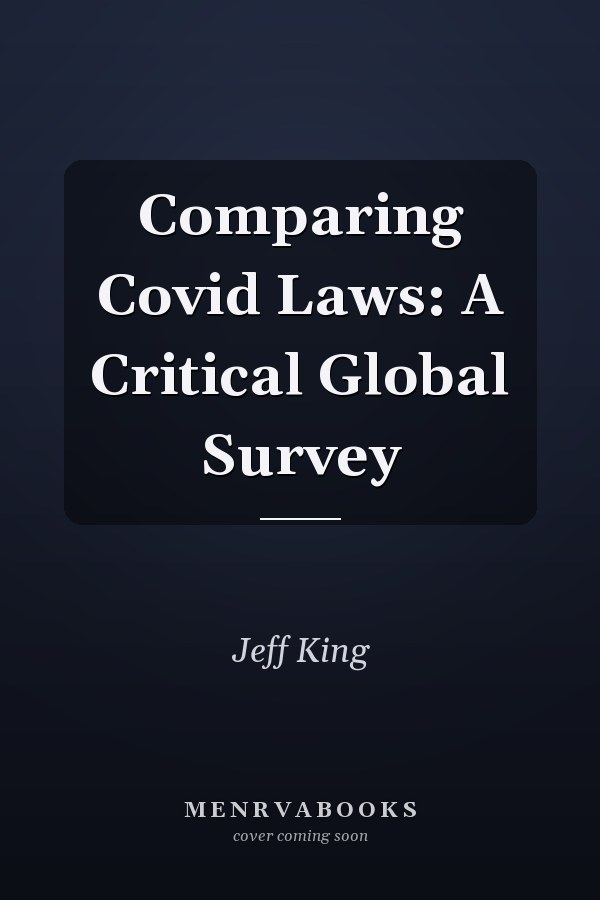 Comparing Covid Laws: A Critical Global Survey