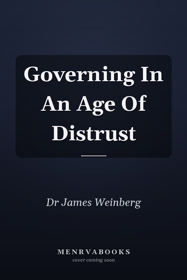 Governing in an Age of Distrust