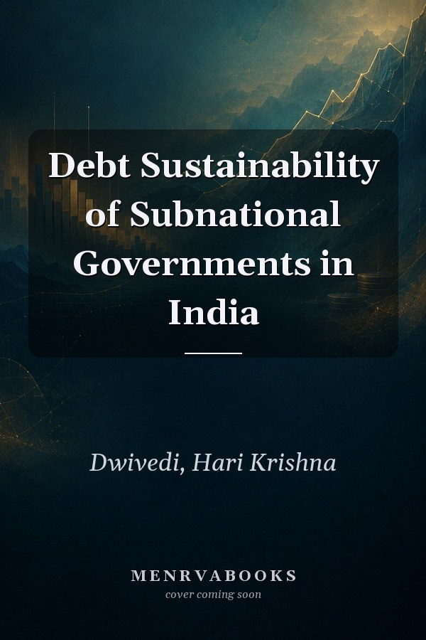 Debt Sustainability of Subnational Governments in India