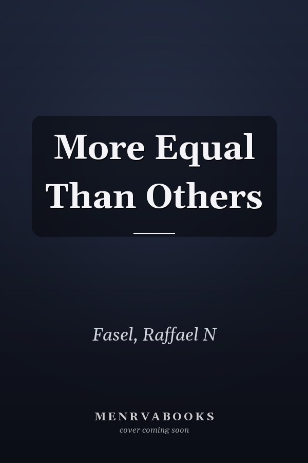 More Equal Than Others