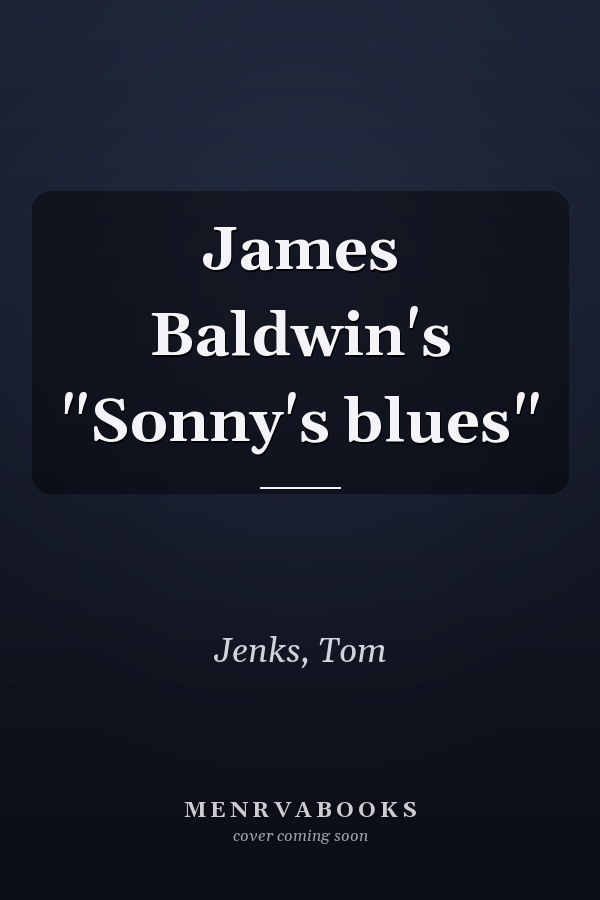 James Baldwin's Sonny's Blues