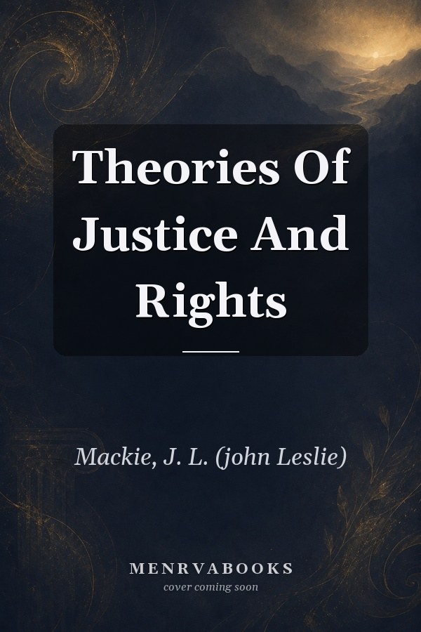 Theories of Justice and Rights