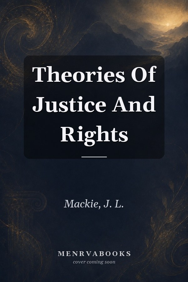 Theories of Justice and Rights