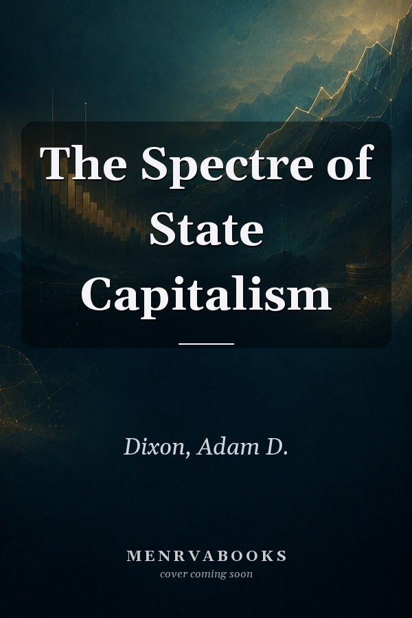 The Spectre of State Capitalism