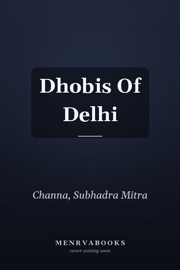 Dhobis Of Delhi