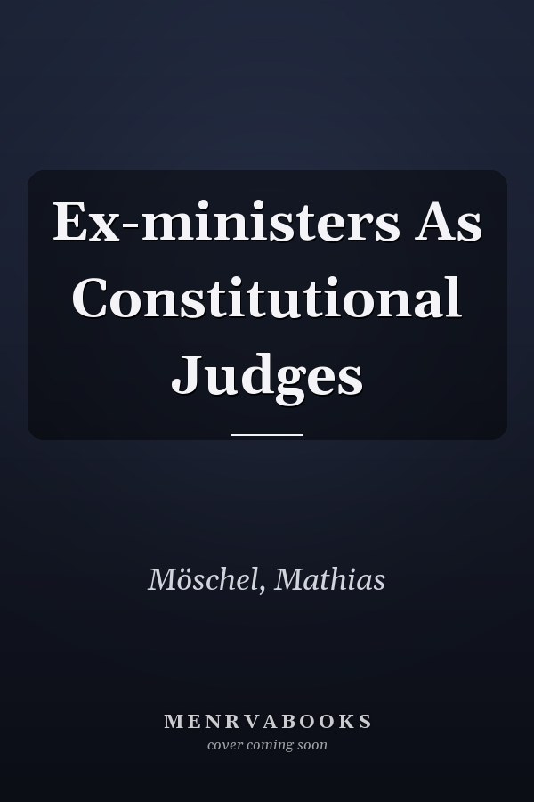 Ex-ministers As Constitutional Judges
