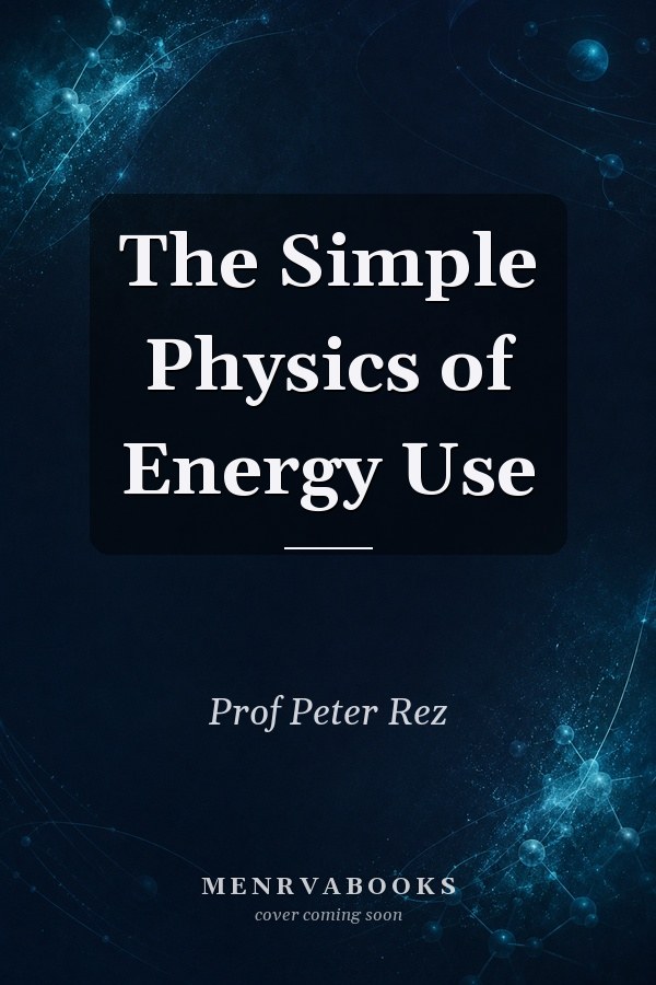 The Simple Physics of Energy Use