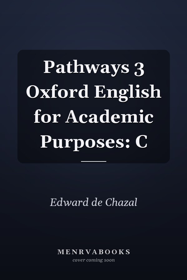 Pathways 3: Oxford English for Academic Purposes
