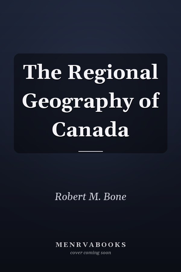 The Regional Geography of Canada