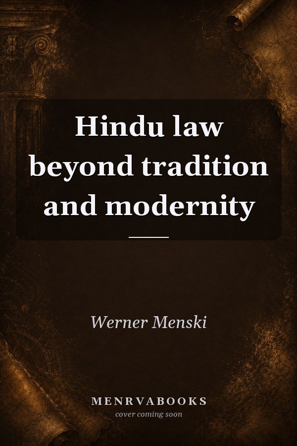 Hindu Law Beyond Tradition and Modernity