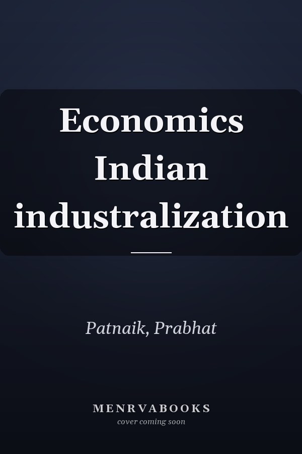 Economics Indian industralization
