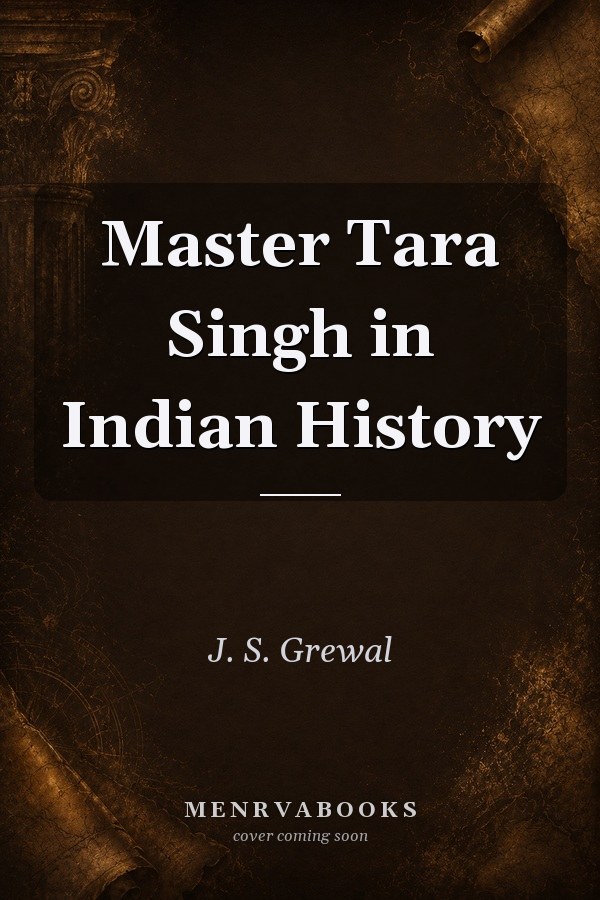 Master Tara Singh in Indian History