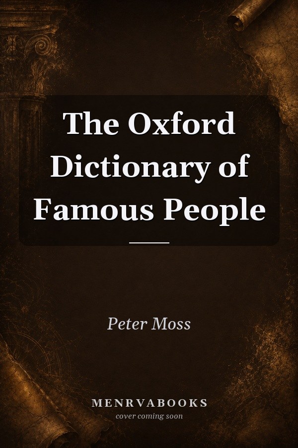 The Oxford Dictionary of Famous People