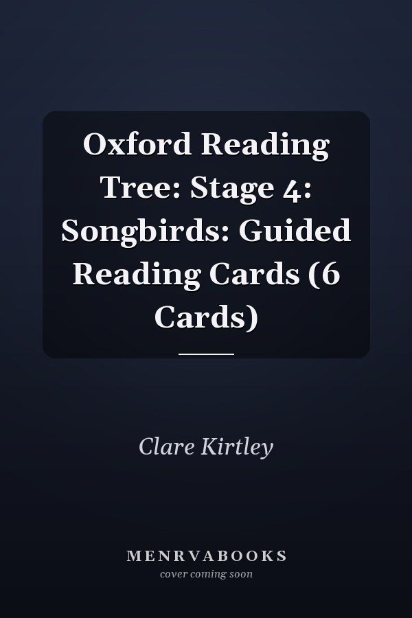 Oxford Reading Tree: Stage 4: Songbirds: Guided Reading Cards