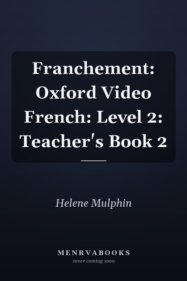 Franchement: Oxford Video French: Level 2: Teacher's Book
