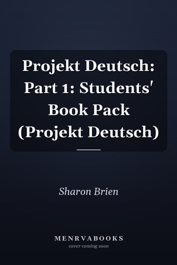 Projekt Deutsch: Part 1: Students' Book Pack