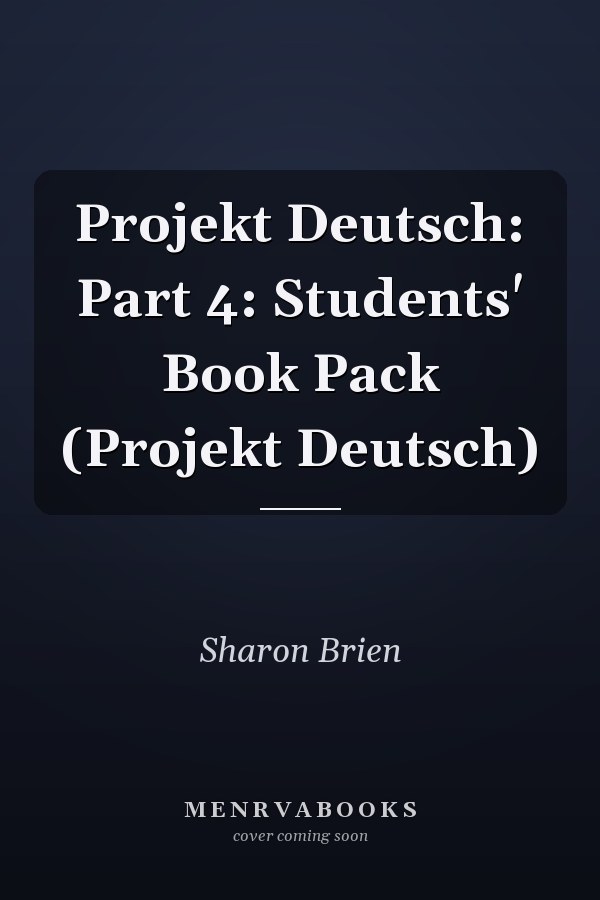 Projekt Deutsch: Part 4: Students' Book Pack