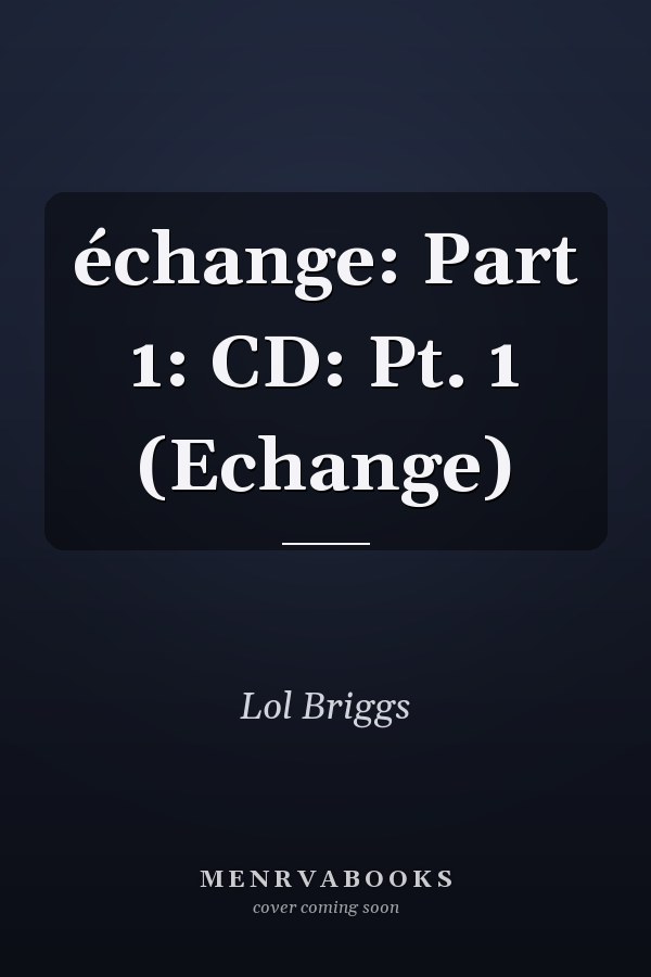 échange: Part 1: CD: Pt. 1 (Echange)