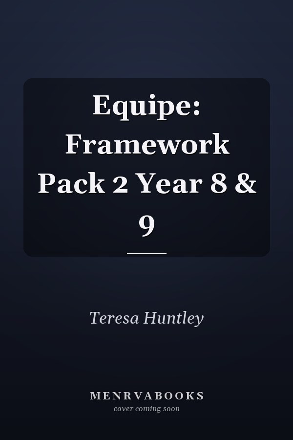 Equipe: Framework Pack 2 Year 8 & 9