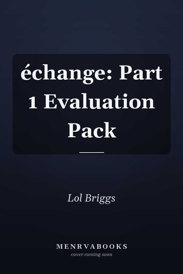 échange: Part 1 Evaluation Pack