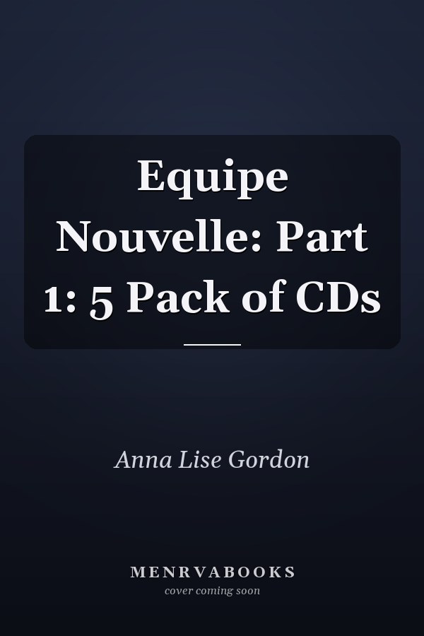 Equipe Nouvelle: Part 1: 5 Pack of CDs