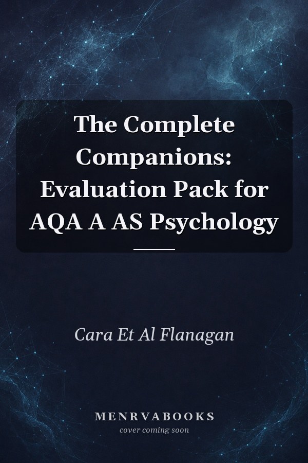 The Complete Companions: Evaluation Pack for AQA A AS Psychology
