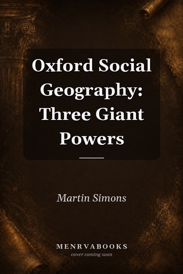 Oxford Social Geography: Three Giant Powers