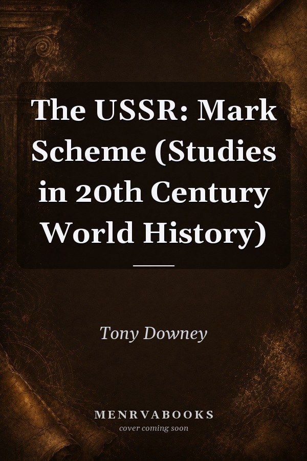 The USSR: Mark Scheme