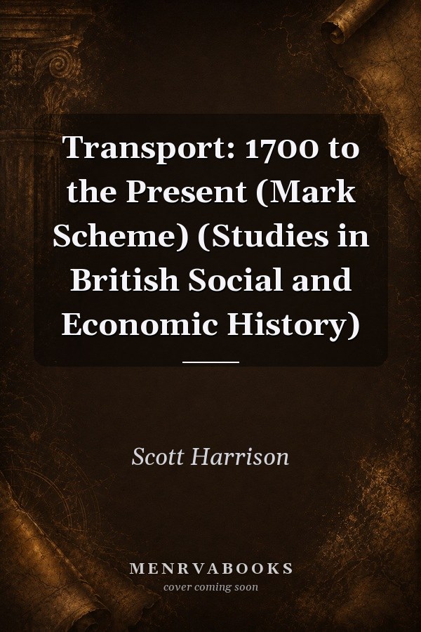 Transport: 1700 to the Present