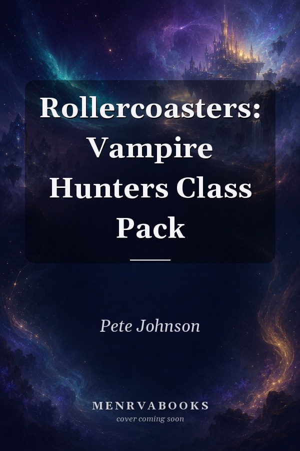 Rollercoasters: Vampire Hunters Class Pack