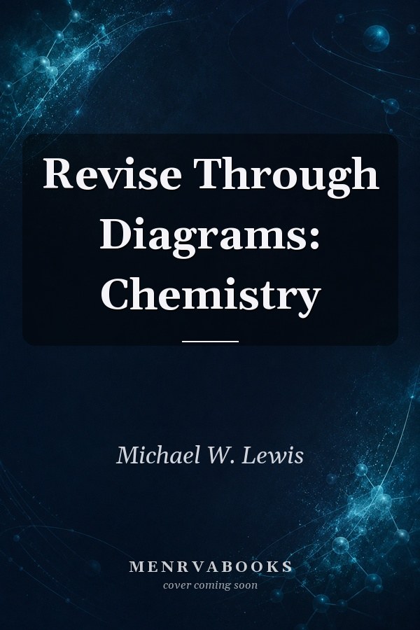 Revise Through Diagrams: Chemistry
