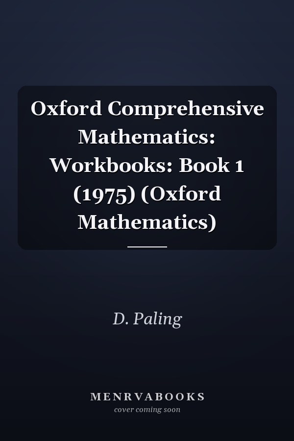 Oxford Comprehensive Mathematics: Workbooks: Book 1
