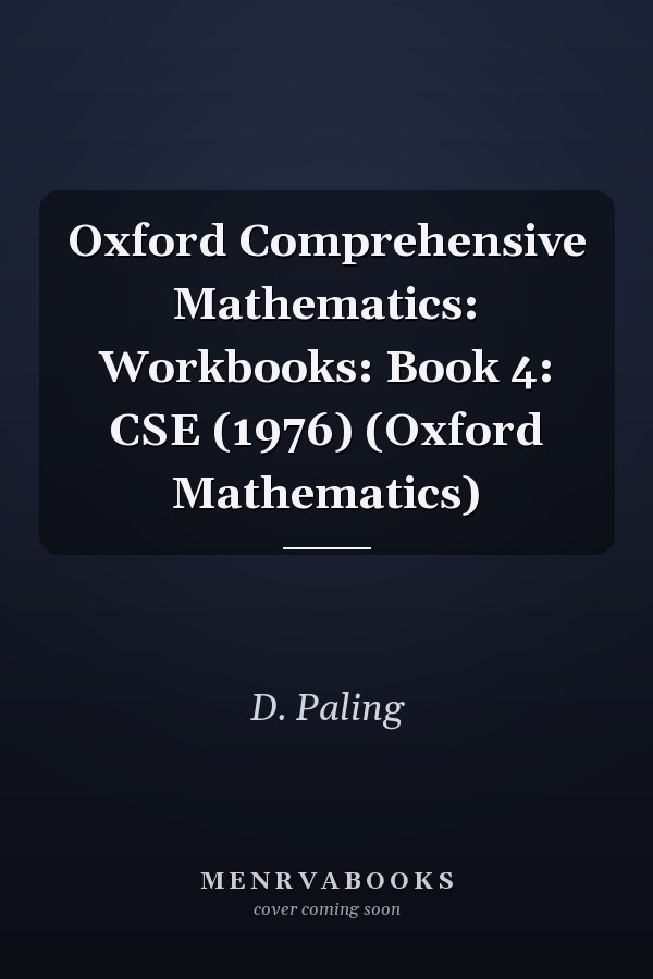 Oxford Comprehensive Mathematics: Workbooks: Book 4: CSE