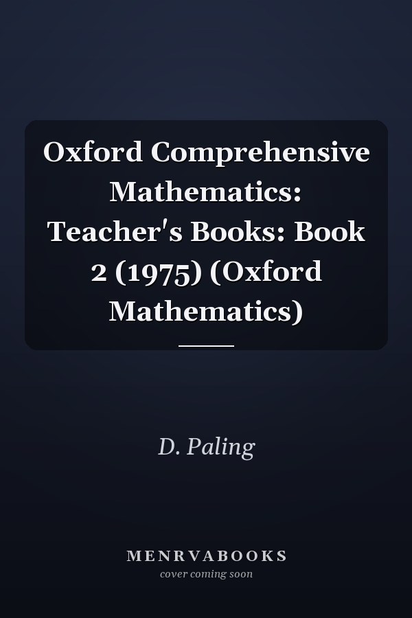 Oxford Comprehensive Mathematics: Teacher's Books: Book 2