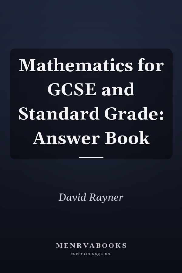 Mathematics for GCSE and Standard Grade: Answer Book
