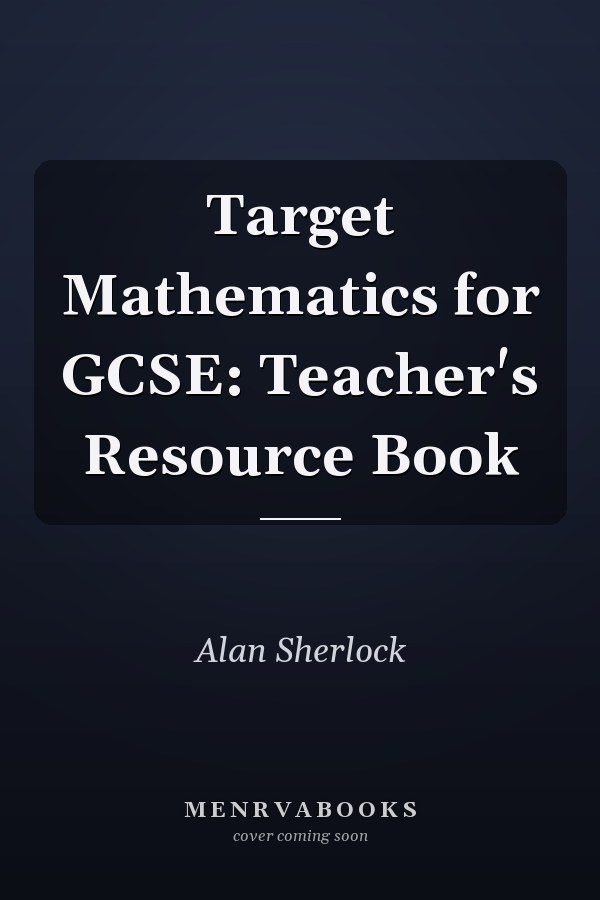 Target Mathematics for GCSE: Teacher's Resource Book