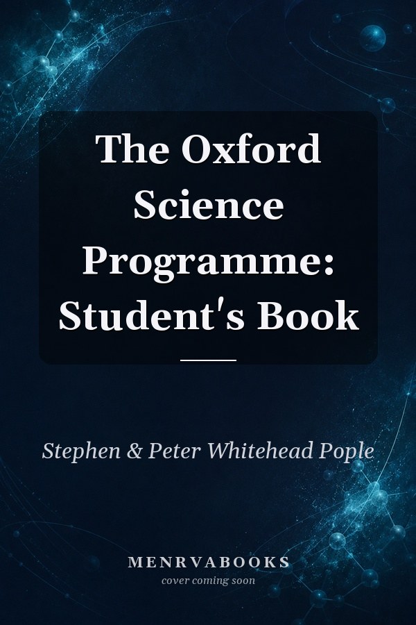 The Oxford Science Programme: Student's Book