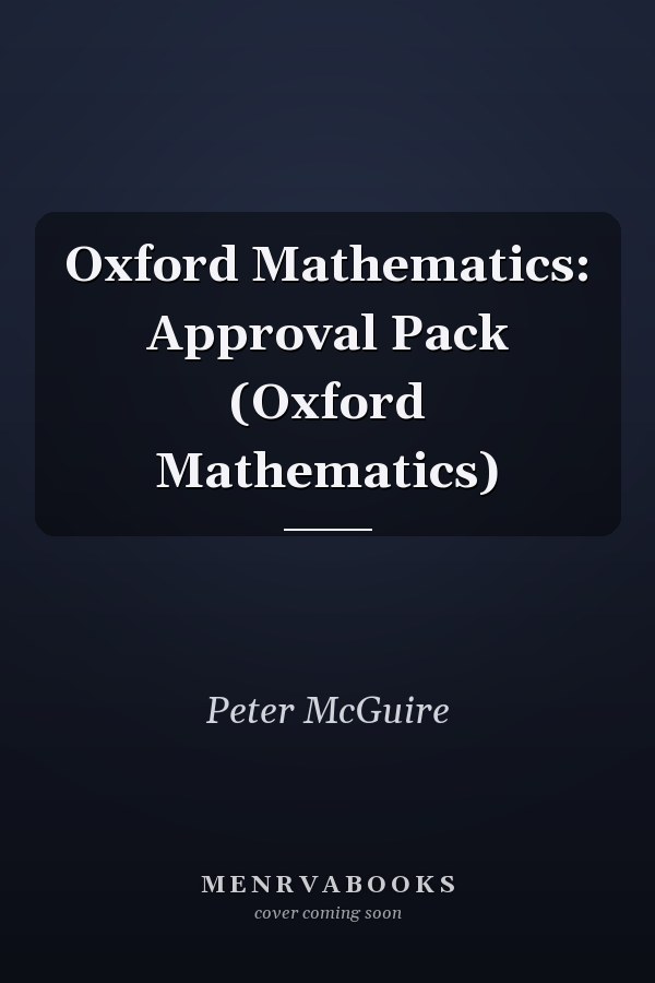 Oxford Mathematics: Approval Pack