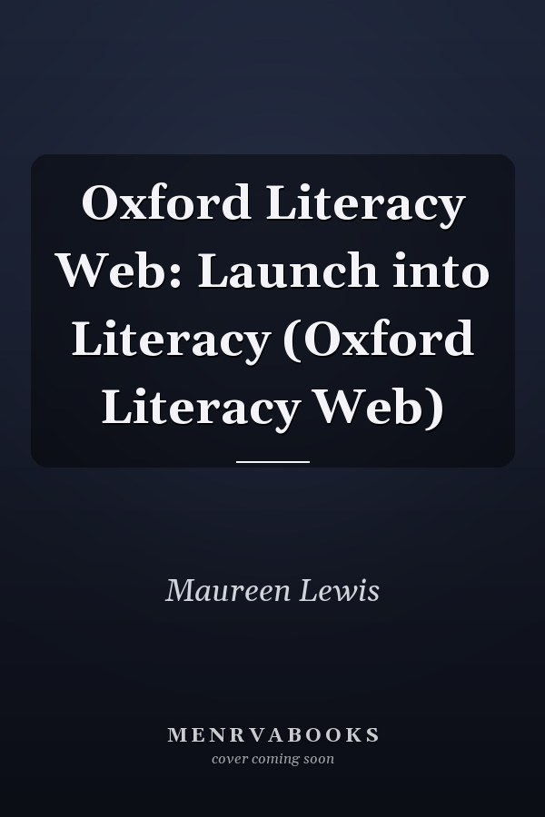 Oxford Literacy Web: Launch into Literacy