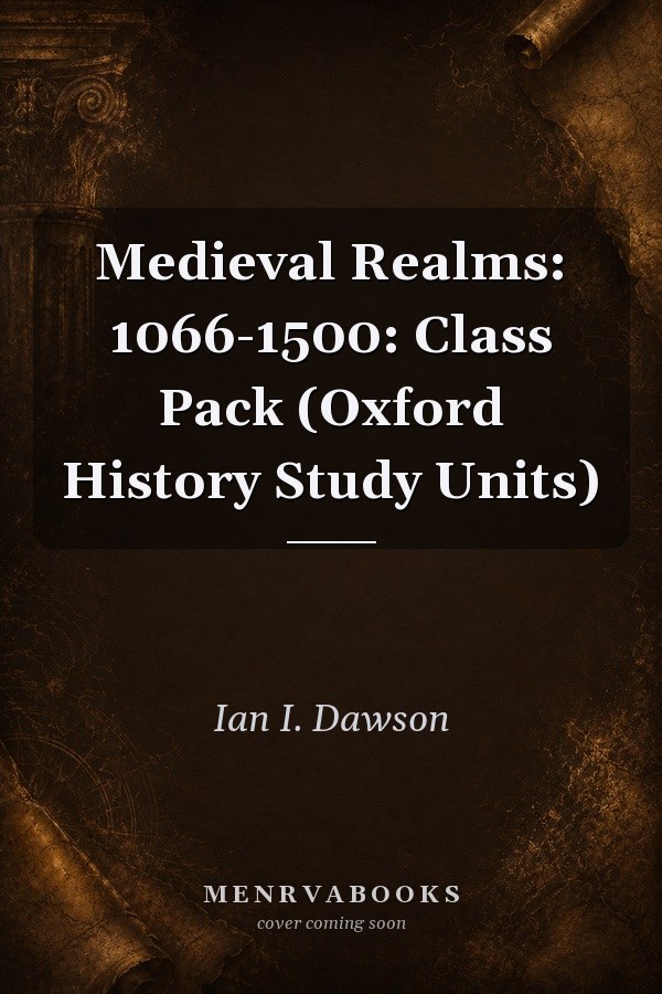 Medieval Realms: 1066-1500: Class Pack