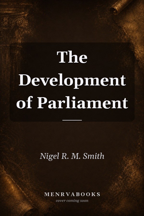 The Development of Parliament