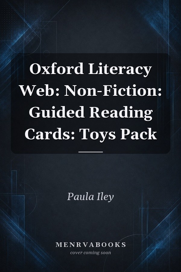 Oxford Literacy Web: Non-Fiction: Guided Reading Cards: Toys Pack