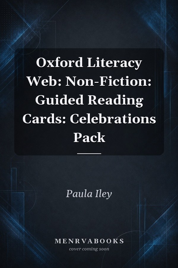 Oxford Literacy Web: Non-Fiction: Guided Reading Cards: Celebrations Pack