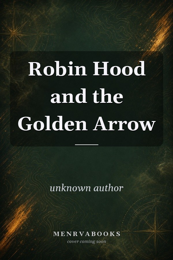 Robin Hood and the Golden Arrow