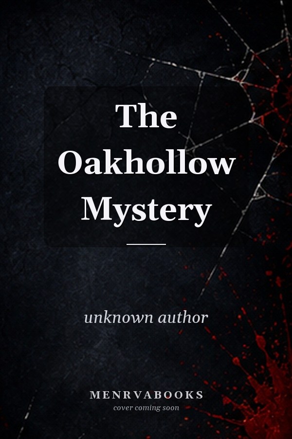The Oakhollow Mystery