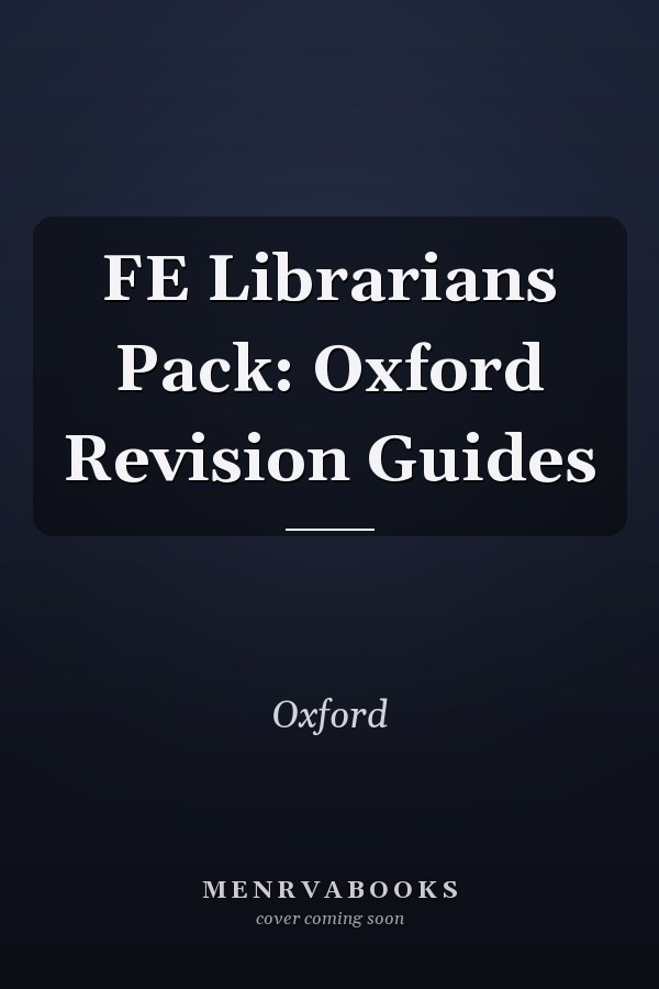 FE Librarians Pack: Oxford Revision Guides